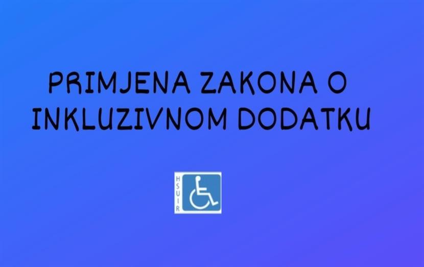 Slika: OBAVIJEST O OSTVARIVANJU PRAVA NA INKLUZIVNI DODATAK ZA POSTOJEĆE KORISNIKE